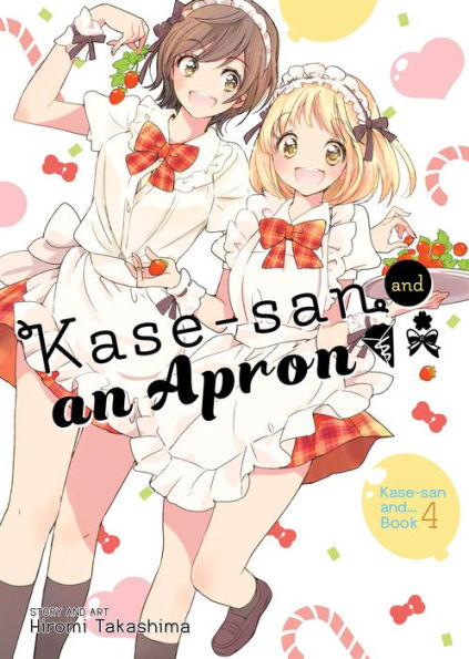 Kase-san and an Apron (Kase-san and... Book 4)