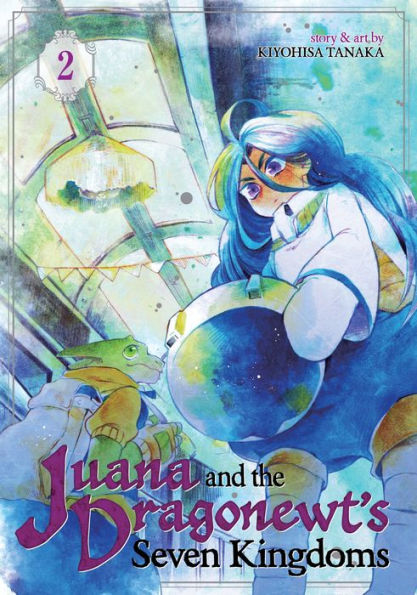 Juana and the Dragonewt's Seven Kingdoms Vol. 2