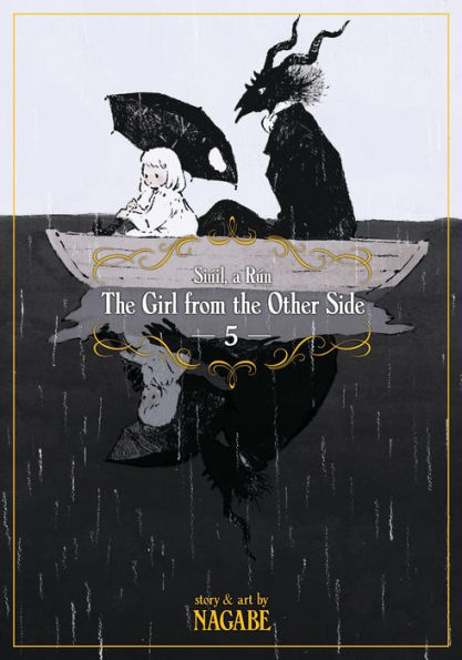 The Girl from the Other Side: Si˙il, a R˙n Vol. 5