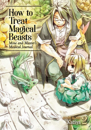 How to Treat Magical Beasts: Mine and Master's Medical Journal Vol. 2