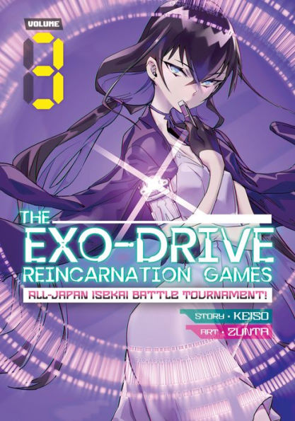 The Exo-Drive Reincarnation Games: All-Japan Isekai Battle Tournament! Vol. 3