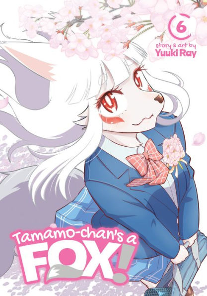 Tamamo-Chan's a Fox! Vol. 6