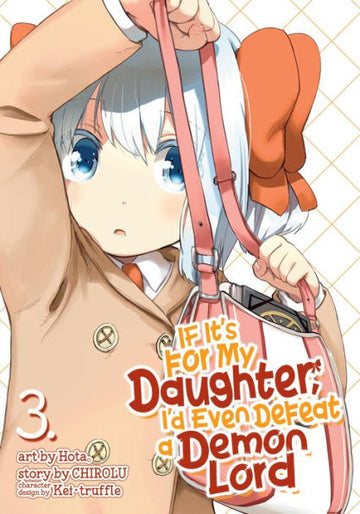If It's for My Daughter, I'd Even Defeat a Demon Lord (Manga) Vol. 3