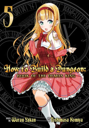How to Build a Dungeon: Book of the Demon King Vol. 5