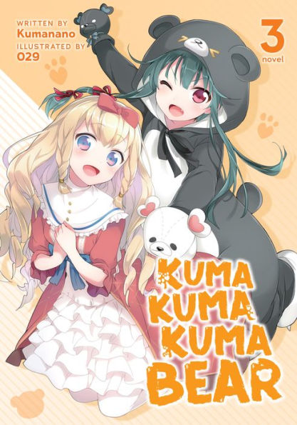 Kuma Kuma Kuma Bear (Light Novel) Vol. 3
