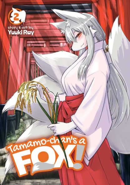 Tamamo-Chan's a Fox! Vol. 2