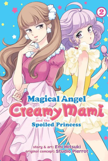 Magical Angel Creamy Mami and the Spoiled Princess Vol. 2