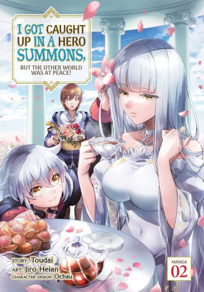 I Got Caught Up in a Hero Summons, But the Other World Was at Peace! (Manga) Vol. 2